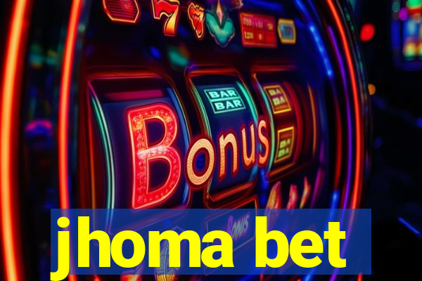 jhoma bet